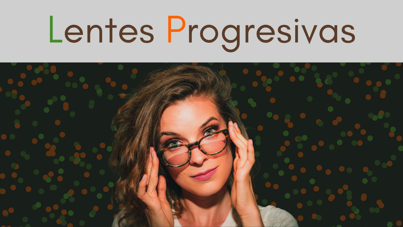 Chica lentes progresivas